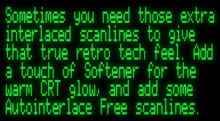 Sometimes you need scanlines to give that true retro tech feel.
